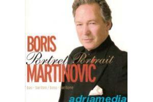 BORIS MARTINOVIC - Portret  Portrait, bas - bariton, 2010 (CD)
